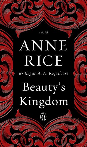 Beauty's Kingdom: A Novel (A Sleeping Beauty Novel Book 4) (English Edition)