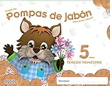  Pompas de jabón 5 años. 3º trimestre. Proyecto Educación Infantil 2º ciclo - 9788490670118
