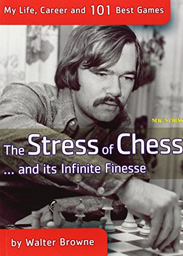 Download The Stress of Chess: My Life, Career and 101 Best Games