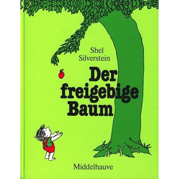 Der Freigebige Baum Silverstein Shel Amazon De Bucher