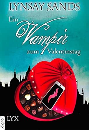 Ein Vampir Zum Valentinstag Argeneau Ebook Sands Lynsay Reichardt Katrin Amazon De Kindle Shop