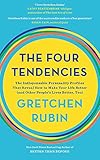 The Four Tendencies: The Indispensable Personality Profiles That Reveal How to Make Your Life Better (and Other People's Lives Better, Too)