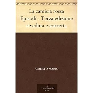 La camicia rossa Episodi - Terza edizione riveduta