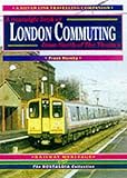 Image de London Commuter Lines: Main Lines North of the Thames v. 1: A History of the Capital's Suburban Railways in the BR Era, 1948-95