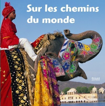 couverture de : Sur les chemins du monde