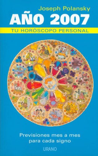 Tu horóscopo personal 2007 (Astrología)