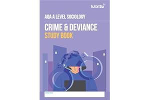 AQA A-Level Sociology Study Book for CRIME & DEVIANCE: Revision guide for the 2025 & 2026 AQA Sociology Exams (tutor2u AQA A-Level Sociology)