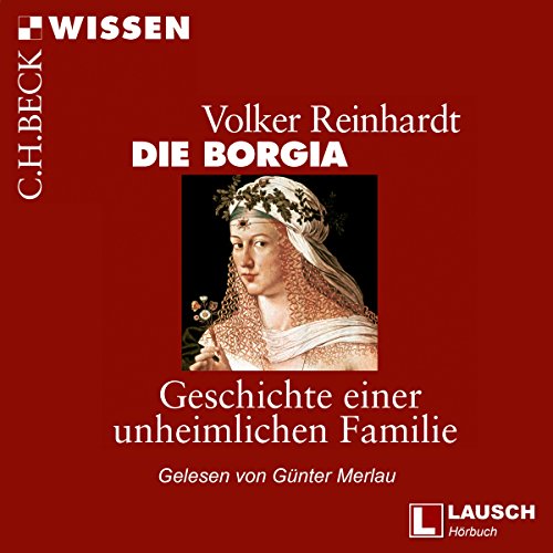 Download Die Borgia: Geschichte einer unheimlichen Familie Download Die Borgia: Geschichte einer unheimlichen Familie