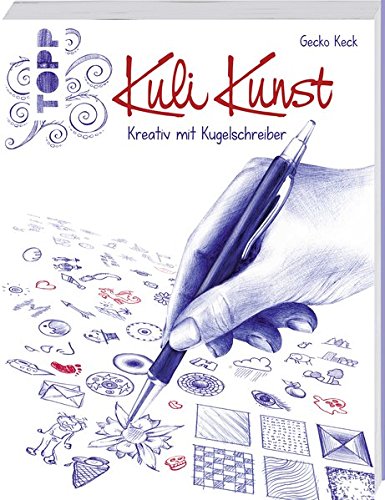 Preisvergleich Produktbild Kuli Kunst: Kreativ mit Kugelschreiber