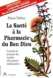 La santé à la pharmacie du bon Dieu