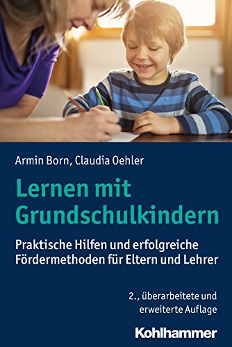 Download Lernen mit Grundschulkindern: Praktische Hilfen und erfolgreiche Fördermethoden für Eltern und Lehrer Download Lernen mit Grundschulkindern: Praktische Hilfen und erfolgreiche Fördermethoden für Eltern und Lehrer