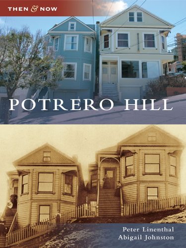 Potrero Hill (Then and Now) (English Edition) Potrero Hill (Then and Now) (English Edition)