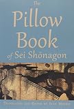 The Pillow Book of Sei Shonagon The Pillow Book of Sei Shonagon
