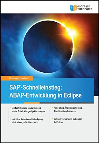 Download SAP-Schnelleinstieg: ABAP-Entwicklung in Eclipse Download SAP-Schnelleinstieg: ABAP-Entwicklung in Eclipse