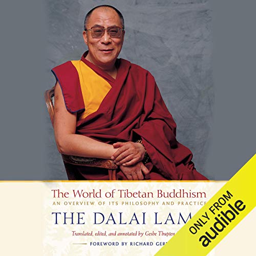 The World of Tibetan Buddhism: An Overview of Its Philosophy and Practice