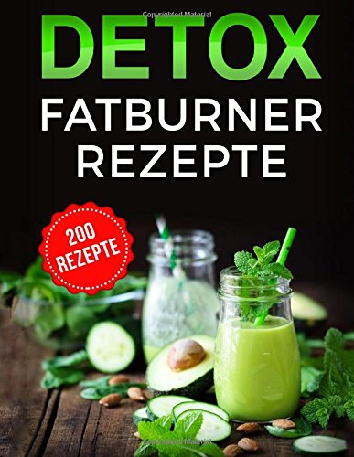 Preisvergleich Produktbild Detox: Fatburner Rezepte