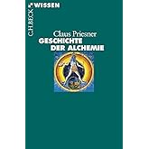 Geschichte der Alchemie (C.H.BECK Wissen)