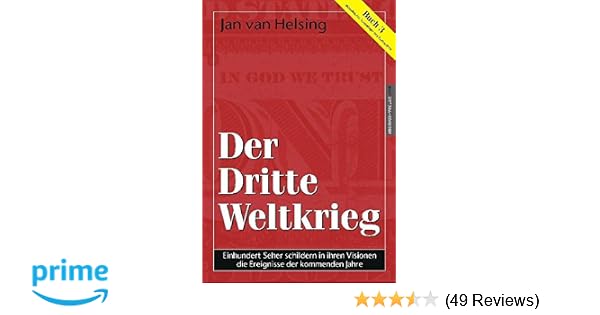 Buch 3 Der Dritte Weltkrieg Einhundert Seher Schildern In Ihren