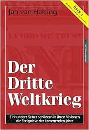 Buch 3 Der Dritte Weltkrieg Einhundert Seher Schildern In Ihren