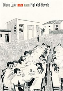 Liliana Lazar - Figli del diavolo (2018)
