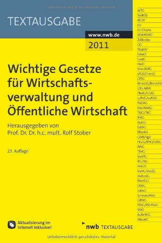 Wichtige Gesetze Des Wirtschaftsprivatrechts Wichtige Gesetze für Wirtschaftsverwaltung und Öffentliche Wirtschaft