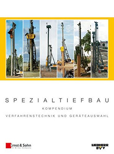 Preisvergleich Produktbild Spezialtiefbau: Kompendium Verfahrenstechnik und Geräteauswahl. Set Band I und Band II