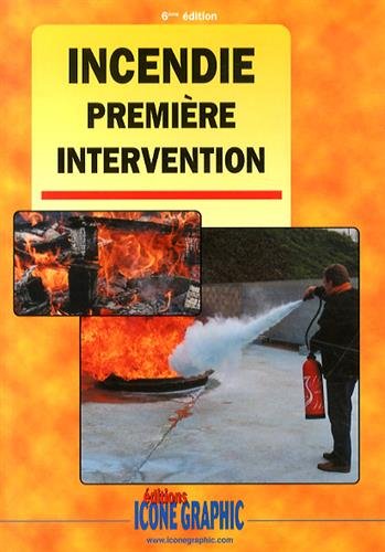 Download Livre : Incendie première intervention Download Livre : Incendie première intervention