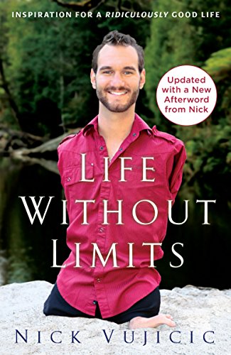 Life Without Limits: Inspiration for a Ridiculously Good Life (English Edition) livre