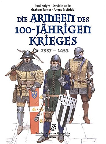 Wann War Der 100 Jährige Krieg Downloade das Hörbuch gratis: Die Armeen des 100-jährigen Krieges (1337