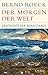 Der Morgen der Welt: Geschichte der Renaissance by Bernd Roeck