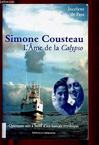 Télécharger Simone Cousteau : L'âme de La Calypso Francais PDF