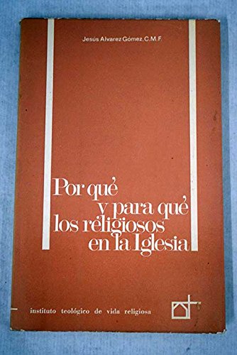 Preisvergleich Produktbild Por qué y para qué los religiosos en la Iglesia