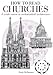 How to Read Churches: a crash course in ecclesiastical architecture by 