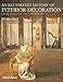 An Illustrated History of Interior Decoration: From Pompeii to Art Nouveau by 
