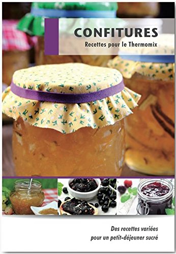 Confitures: Recettes pour le Thermomix en ligne Confitures: Recettes pour le Thermomix en ligne