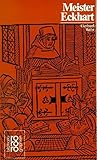 Meister Eckhart. Mit Selbstzeugnissen und Bilddokumenten by 