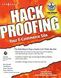 Image de Hack Proofing Your E-commerce Web Site: The Only Way to Stop a Hacker is to Think Like One