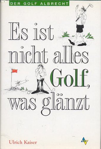 Download Es ist nicht alles Golf was glänzt