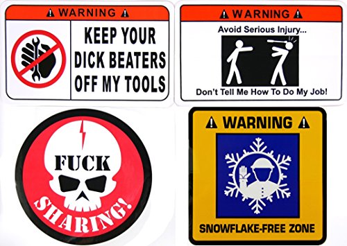 STKR Commander STICKER 4 PACK (1) Warning Keep Your Dick Beaters Off My Tools (1) Don't Tell Me How To Do My Job (1) Fuck Sharing Skull (1) Snowflake Free Zone Toolbox Hardhat Work Laptop Decals