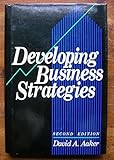 Developing Business Strategies (Marketing Management S.) by 