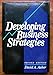 Developing Business Strategies (Marketing Management S.) by 