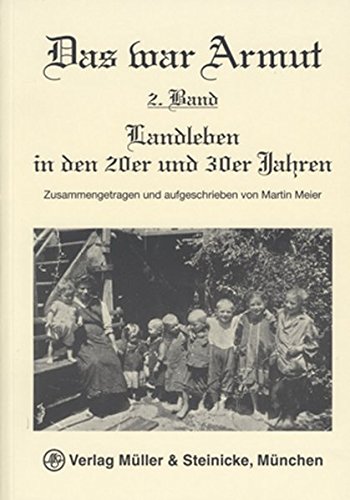 Download Das war Armut / Landleben in den 20er und 30er Jahren Download Das war Armut / Landleben in den 20er und 30er Jahren