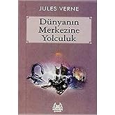 D&uuml;nyanın Merkezine Yolculuk