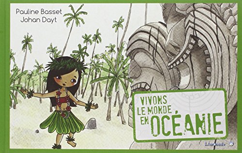 couverture de : Vivons le monde en Oc&eacute;anie