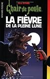 La fièvre de la pleine lune