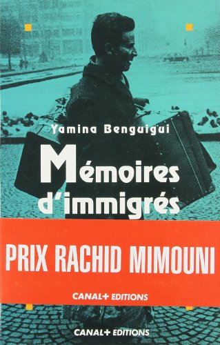 Download MEMOIRES D'IMMIGRES. L'héritage maghrébin Download MEMOIRES D'IMMIGRES. L'héritage maghrébin