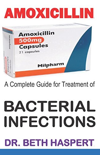 Preisvergleich Produktbild AMOXICILLIN: A Complete Guide For Treatment of BACTERIAL INFECTIONS