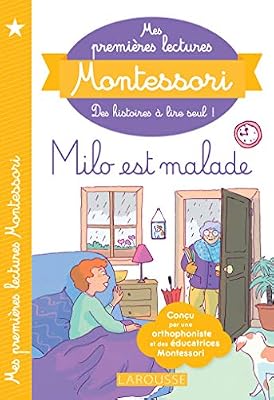 Larousse Mes premières lectures MONTESSORI - Milo est malade