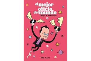 El mejor oficio del mundo: 28 (Biblioteca Efe Eme)