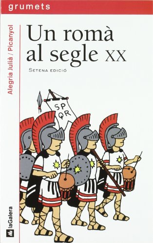 Un romà al segle xx (grumets)